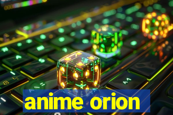 anime orion